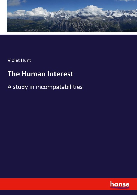 The Human Interest - Violet Hunt
