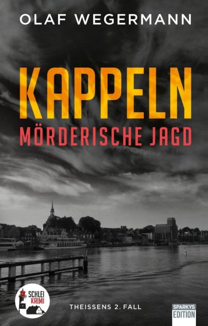 Kappeln - Mörderische Jagd - Olaf Wegermann