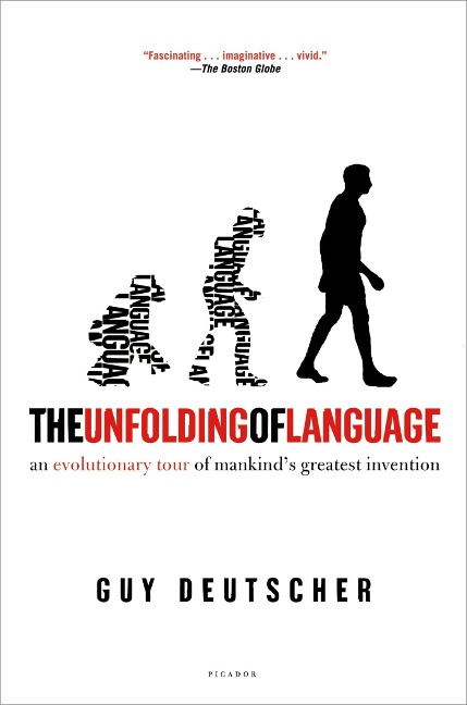 The Unfolding of Language - Guy Deutscher