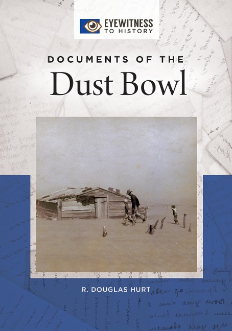 Documents of the Dust Bowl - R. Douglas Hurt