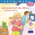 LESEMAUS 138: Jule putzt sich die Zähne - und Mama hilft mit - Anna Wagenhoff