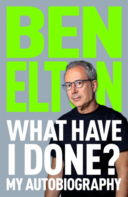 What Have I Done? - Ben Elton