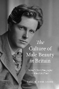 Cover-Bild zum Titel 'The Culture of Male Beauty in Britain' von 'Paul R. Deslandes'