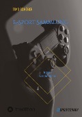 Cover-Bild zum Titel 'E-Sport Sammlung' von 'Timo Schöber'