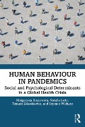 Cover-Bild zum Titel 'Human Behaviour in Pandemics' von 'Malgorzata Kossowska, Szymon Wichary, Tomasz Zaleskiewicz, Natalia Letki'