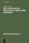 Cover-Bild zum Titel 'Hellenistische Bildung im Buch der Weisheit' von 'Martina Kepper'