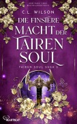 Cover-Bild zum Titel 'Die finstere Macht der Tairen Soul' von 'C. L. Wilson'