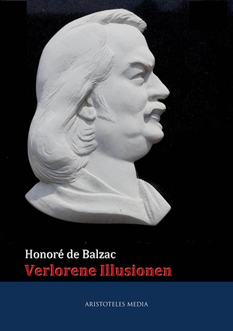 Verlorene Illusionen - Honoré de Balzac