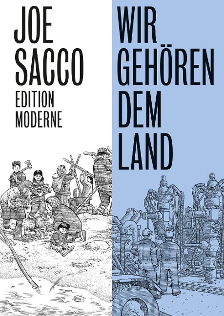 Wir gehören dem Land - Joe Sacco
