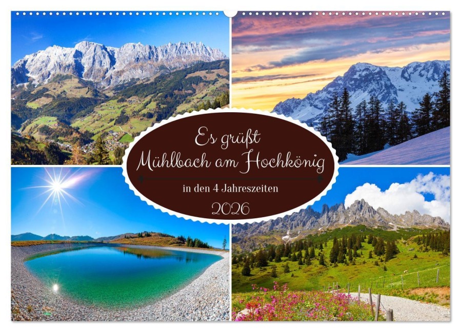 Es grüßt Mühlbach am Hochkönig (Wandkalender 2026 DIN A2 quer), CALVENDO Monatskalender - Christa Kramer