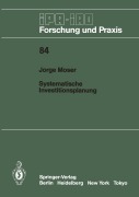 Cover-Bild zum Titel 'Systematische Investitionsplanung' von 'Jorge Moser'