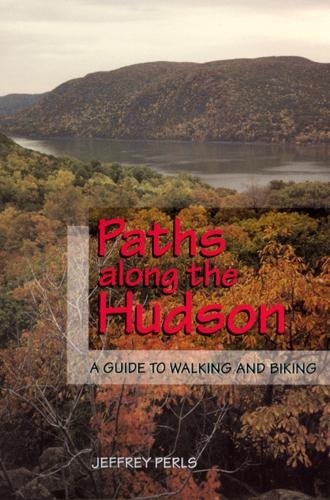 Paths Along the Hudson - Jeffrey Perls