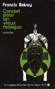 Cover-Bild zum Titel 'Concert pour un vieux masque' von 'Bebey'