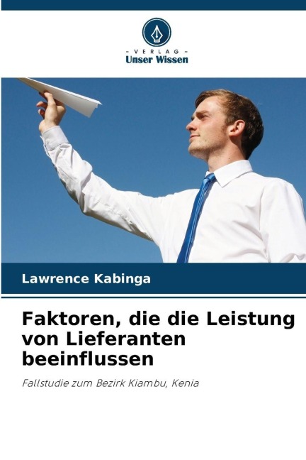 Faktoren, die die Leistung von Lieferanten beeinflussen - Lawrence Kabinga