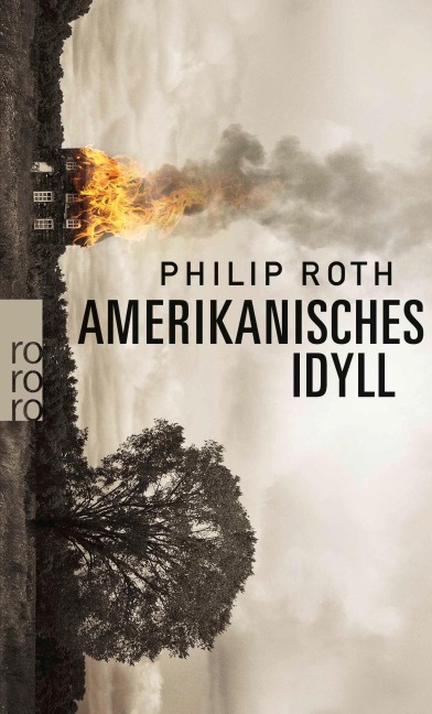 Amerikanisches Idyll - Philip Roth