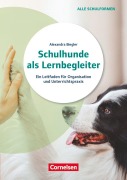Cover-Bild zum Titel 'Schulhunde als Lernbegleiter - Ein Leitfaden für Organisation und Unterrichtspraxis' von 'Alexandra Biegler'