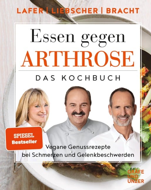 Essen gegen Arthrose - Johann Lafer, Roland Liebscher-Bracht, Petra Bracht