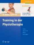 Cover-Bild zum Titel 'Training in der Physiotherapie' von 'Dietmar Seidenspinner'