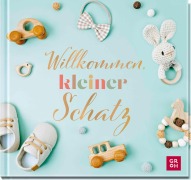 Cover-Bild zum Titel 'Willkommen, kleiner Schatz' von 'Irmgard Erath'