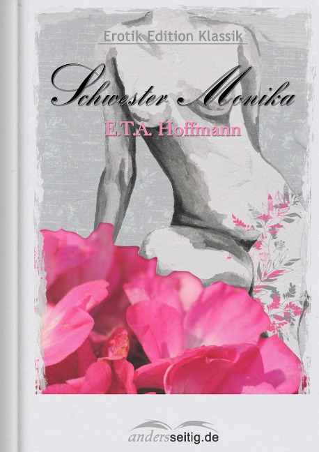 Schwester Monika - E. T. A. Hoffmann