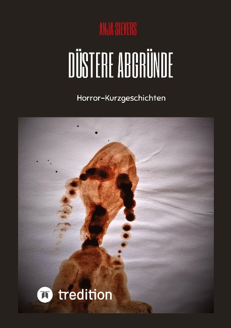 Düstere      Abgründe - Anja Sievers