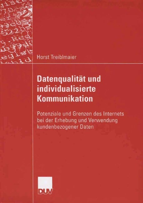 Datenqualität und individualisierte Kommunikation - Horst Treiblmaier