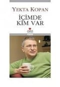 Icimde Kim Var - Yekta Kopan