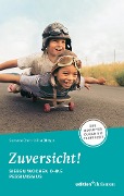 Cover-Bild zum Titel 'Zuversicht! Sieben Wochen ohne Pessimismus' von ''