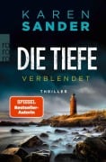 Die Tiefe: Verblendet - Karen Sander