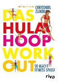 Cover-Bild zum Titel 'Das Hula-Hoop-Workout' von 'Christabel Zamor, Ariane Conrad'