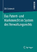 Cover-Bild zum Titel 'Das Patent- und Markenrecht im System des Verwaltungsrechts' von 'Eric Urzowski'