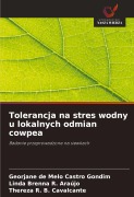 Cover-Bild zum Titel 'Tolerancja na stres wodny u lokalnych odmian cowpea' von 'Georjane de Melo Castro Gondim, Linda Brenna R. Araújo, Thereza R. B. Cavalcante'