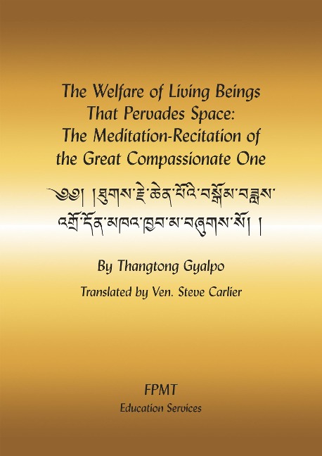 The Welfare of Living Beings That Pervades Space: The Meditation-Recitation of the Great Compassionate One eBook - Fpmt