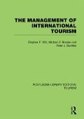 Cover-Bild zum Titel 'The Management of International Tourism (RLE Tourism)' von 'Stephen Witt, Peter Buckley, Michael Brooke'