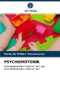 Cover-Bild zum Titel 'PSYCHOMOTORIK' von 'Maria de Fátima Vasconcelos'