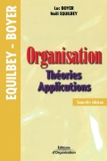 Cover-Bild zum Titel 'Organisation: Théories. Applications' von 'Luc Boyer, Noël Equilbey'