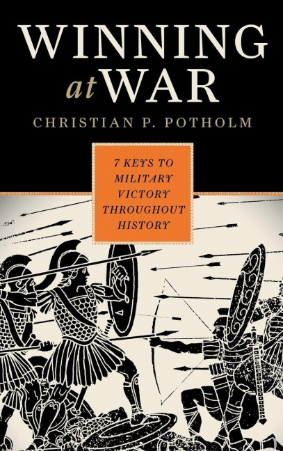 Winning at War - Christian P. Potholm