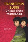 Cover-Bild zum Titel 'Un' assoluta mancanza' von 'Francesca Bussi'