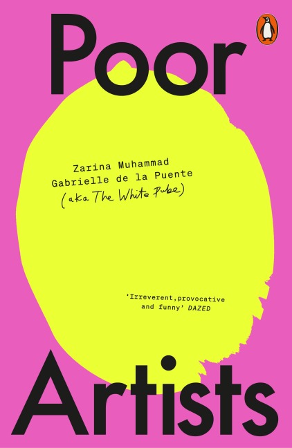 Poor Artists - The White Pube, Gabrielle de la Puente, Zarina Muhammad
