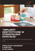 Cover-Bild zum Titel '"IMPLANTY DENTYSTYCZNE W STOMATOLOGII DZIECI¿CEJ"' von 'Hemalatha Lokareddy, K. Haritha, M. Sri Ramya'