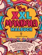 Cover-Bild zum Titel 'XXL MANDALA Malbuch: Inspiration & Selbstliebe' von 'S&L Inspirations Lounge'