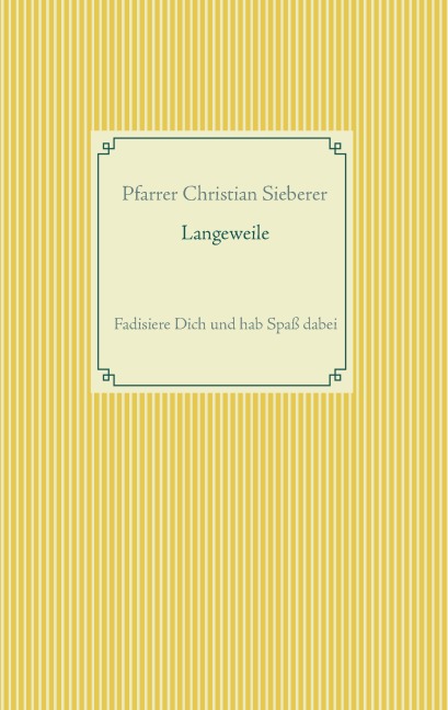 Langeweile - Christian Sieberer