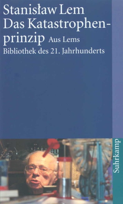 Das Katastrophenprinzip - Stanislaw Lem