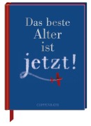 Cover-Bild zum Titel 'Das beste Alter ist jetzt!' von ''