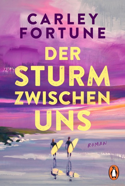 Der Sturm zwischen uns - Carley Fortune