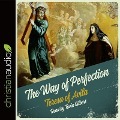 Way of Perfection Lib/E - Saint Teresa of Ávila