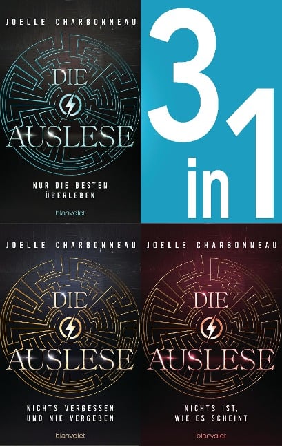 Die Auslese Band 1-3: Nur die Besten überleben / Nichts vergessen und nie vergeben / Nichts ist, wie es scheint (3in1-Bundle) - Joelle Charbonneau