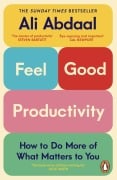 Cover-Bild zum Titel 'Feel-Good Productivity' von 'Ali Abdaal'