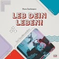 Leb dein Leben! Für Jungs - Doro Zachmann