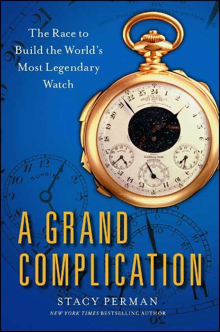 Grand Complication - Stacy Perman
